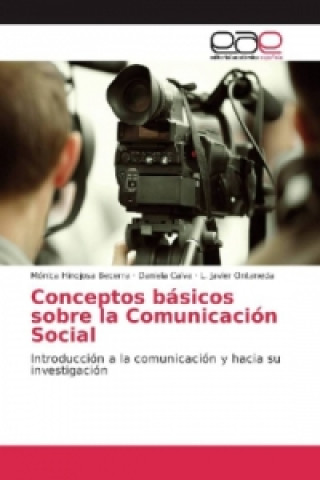 Könyv Conceptos básicos sobre la Comunicación Social Mónica Hinojosa Becerra
