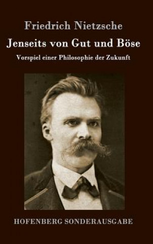 Kniha Jenseits von Gut und Boese Friedrich Nietzsche