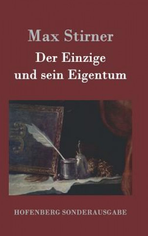 Könyv Der Einzige und sein Eigentum Max Stirner