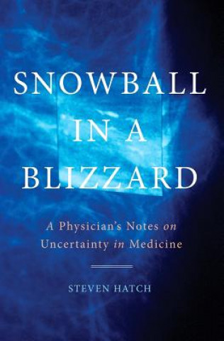 Knjiga Snowball in a Blizzard Steven C. Hatch