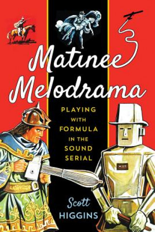 Buch Matinee Melodrama Scott Higgins