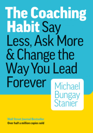 Book The Coaching Habit Michael Bungay Stanier