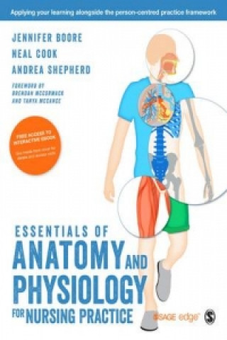 Knjiga Essentials of Anatomy and Physiology for Nursing Practice Jennifer Boore