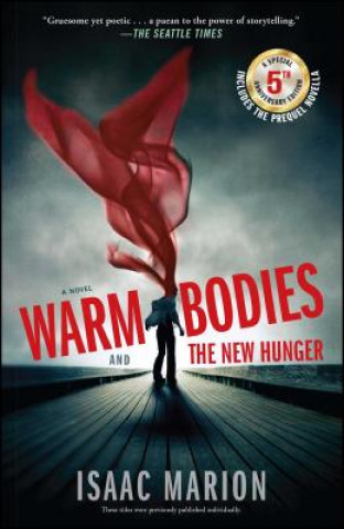 Carte Warm Bodies and The New Hunger Isaac Marion