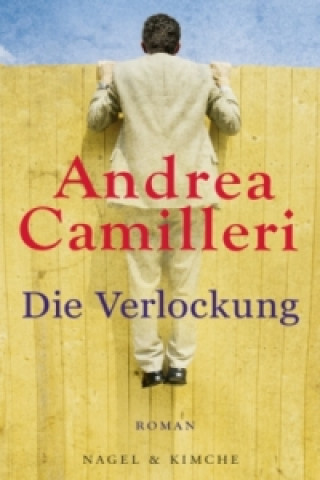 Könyv Die Verlockung Andrea Camilleri