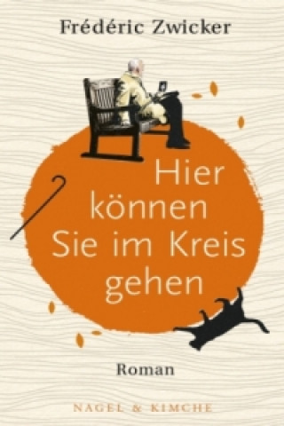 Livre Hier können Sie im Kreis gehen Frédéric Zwicker