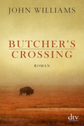 Kniha Butcher's Crossing John Williams