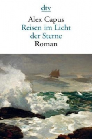 Książka Reisen im Licht der Sterne Alex Capus