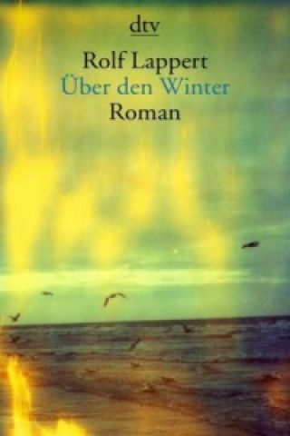 Kniha Über den Winter Rolf Lappert