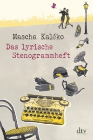 Kniha Das lyrische Stenogrammheft Mascha Kaléko
