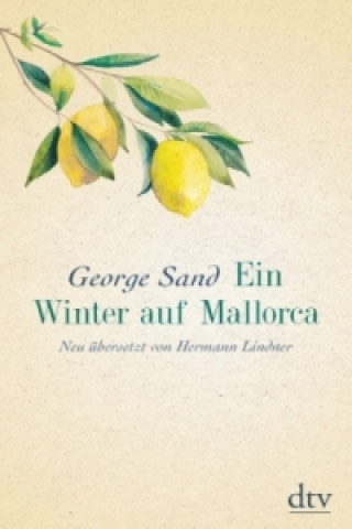 Книга Ein Winter auf Mallorca George Sand