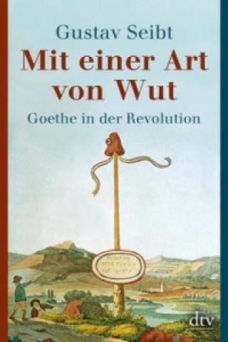 Carte Mit einer Art von Wut Gustav Seibt