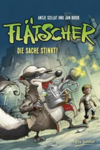 Könyv Flätscher - Die Sache stinkt Antje Szillat