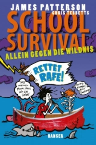 Kniha School Survival - Allein gegen die Wildnis James Patterson