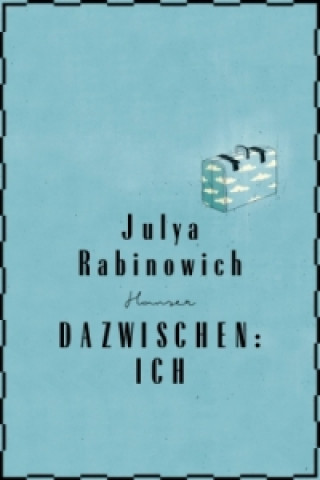 Kniha Dazwischen: Ich Julya Rabinowich