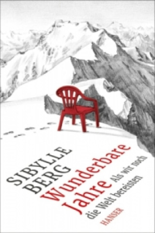 Knjiga Wunderbare Jahre Sibylle Berg