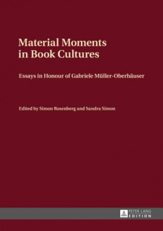 Carte Material Moments in Book Cultures Simon Rosenberg