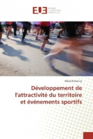 Book Développement de l'attractivité du territoire et événements sportifs Alban Delaunay