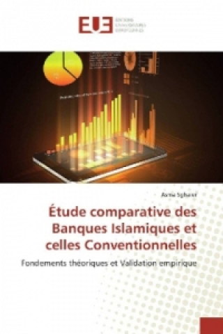 Könyv Étude comparative des Banques Islamiques et celles Conventionnelles Asma Sghaier