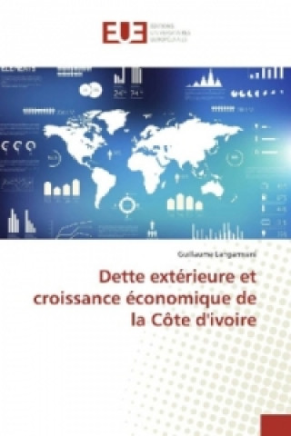 Kniha Dette extérieure et croissance économique de la Côte d'ivoire Guillaume Langamvaré