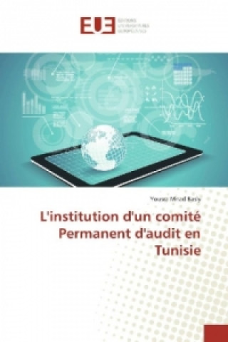 Carte L'institution d'un comité Permanent d'audit en Tunisie Yousra Mnad Basly