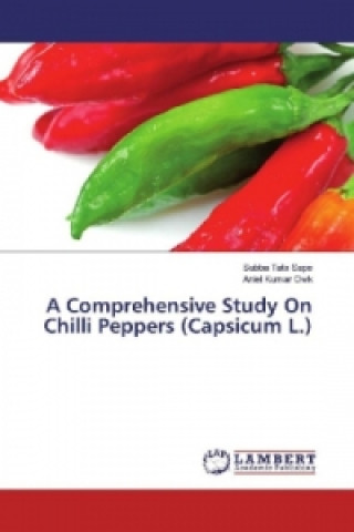 Knjiga A Comprehensive Study On Chilli Peppers (Capsicum L.) Subba Tata Sape