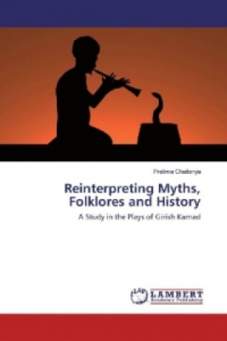 Libro Reinterpreting Myths, Folklores and History Pratima Chaitanya