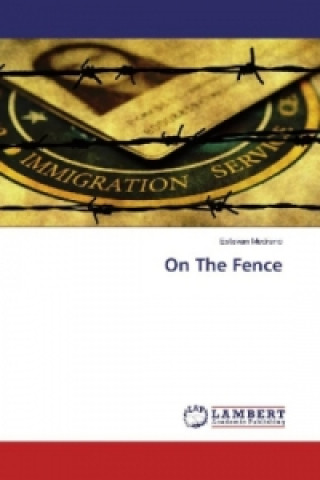 Libro On The Fence Estevan Medrano