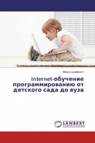 Könyv Internet-obuchenie programmirovaniju ot detskogo sada do vuza Mihail Dolinskij