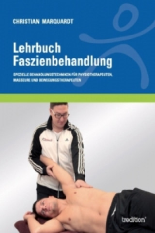 Knjiga Lehrbuch Faszienbehandlung Christian Marquardt