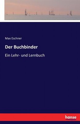 Book Buchbinder Max Eschner