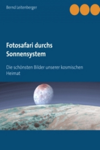 Książka Fotosafari durchs Sonnensystem Bernd Leitenberger