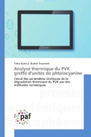 Carte Analyse thermique du PVK greffé d'unités de phtalocyanine Zohra Djetoui