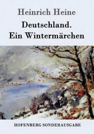 Carte Deutschland. Ein Wintermarchen Heinrich Heine