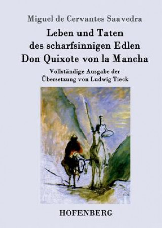 Kniha Leben und Taten des scharfsinnigen Edlen Don Quixote von la Mancha Miguel De Cervantes Saavedra