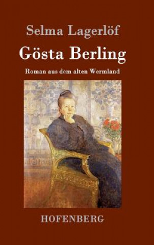 Könyv Goesta Berling Selma Lagerlof