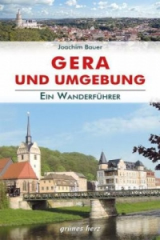 Livre Wanderführer Gera und Umgebung Joachim Bauer