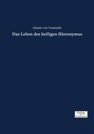 Kniha Leben des heiligen Hieronymus Johann Von Neumarkt