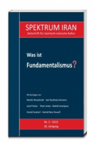 Könyv Was ist Fundamentalismus? Kulturabteilung der Botschaft der Islamischen Republik Iran in Berlin