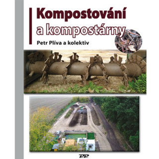 Книга Kompostování a kompostárny Pert Plíva