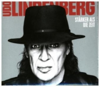 Audio Stärker als die Zeit, 1 Audio-CD Udo Lindenberg