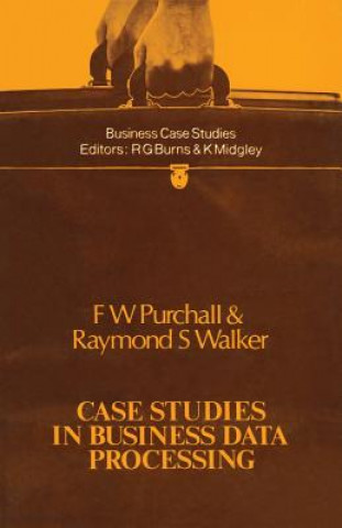 Book Case Studies in Business Data Processing F. W. Purchall