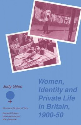 Kniha Women, Identity and Private Life in Britain, 1900-50 Andrew Gamble