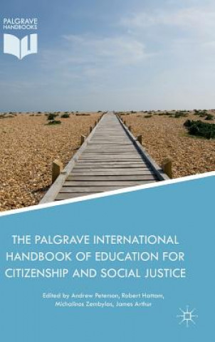 Carte Palgrave International Handbook of Education for Citizenship and Social Justice Andrew Peterson