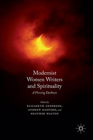 Book Modernist Women Writers and Spirituality Elizabeth Anderson