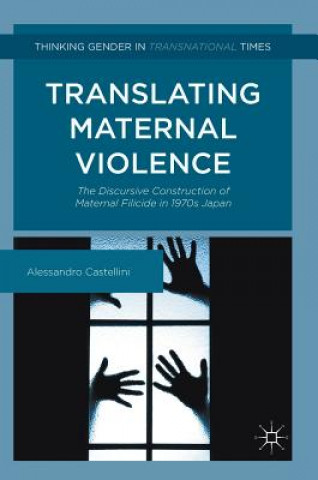 Kniha Translating Maternal Violence Alessandro Castellini