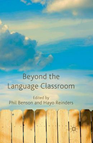 Книга Beyond the Language Classroom P. Benson