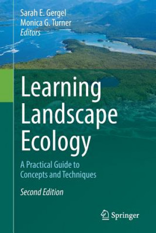 Knjiga Learning Landscape Ecology Sarah E. Gergel