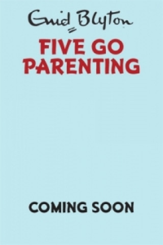 Kniha Five Go Parenting Bruno Vincent