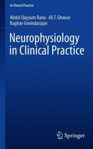 Carte Neurophysiology in Clinical Practice Abdul Qayyum Rana